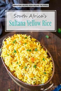 south africa's sultana yellow rice in a bowl on a wooden table