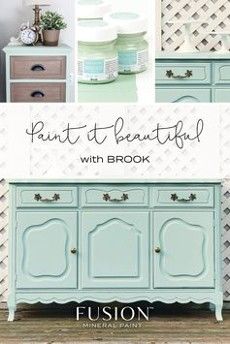 an old dresser painted in aqua and white with text overlay that reads paint to beautiful with brook