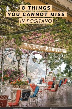 an outdoor dining area with chairs and tables under a pergolated awning that reads 8 things you cannot miss in positanoo