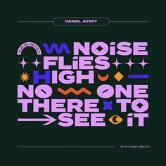 an image of a poster with the words, no noise flies high there to see it