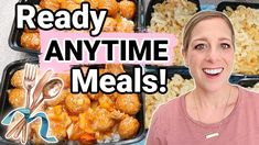 a woman standing in front of trays of food with the words ready anytime meals