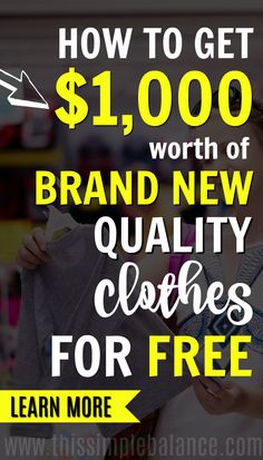 a woman holding a t - shirt with the text how to get $ 1, 000 worth of brand new quality clothes for free