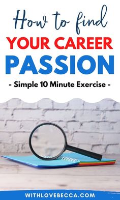 a laptop with the words how to find your career passion on it and a magnifying