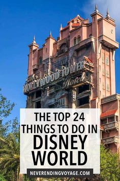 the top 24 things to do in disney world