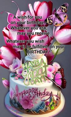 a birthday cake with pink flowers and butterflies on it, says happy birthday to you