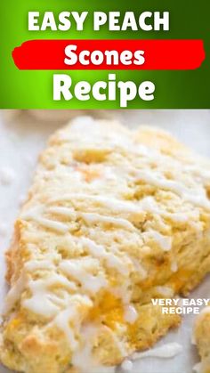 an easy peach scones recipe is shown with the title in red and green above it