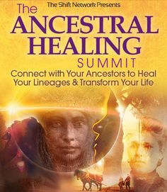 the cover of the book, the ancestral healing summit connect with your ancestors to heal your