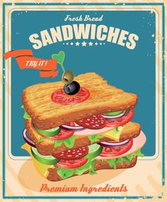 a sandwich advertisement with the words sandwiches on it