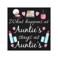 an image of the words what happens at annie's stays at auntie's