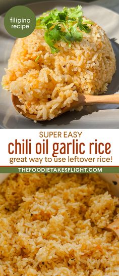 the recipe for super easy chili garlic rice is shown in two different pictures with text overlay