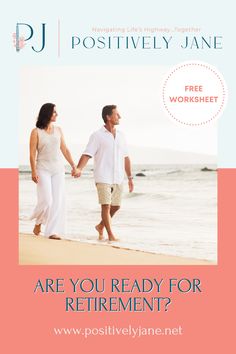 a man and woman walking on the beach with text that reads are you ready for retirement?