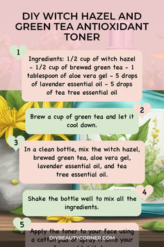 DIY Witch Hazel and Green Tea Antioxidant Toner Witch Skincare, Diy Toner Face, Toner At Home, Diy Toner, Green Tea Toner, Witch Hazel Toner