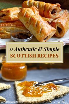 scottish pastries and jams with text overlay reading 11 authentic & simple scottish recipes