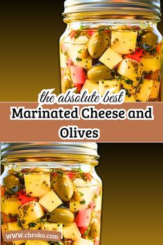 two jars filled with pickles and cheeses next to the words, the absolute best marinated cheese and olives