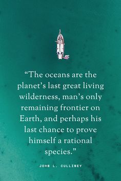 a quote from john l culberty about the ocean and other things to see