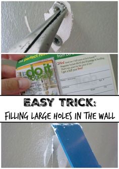 two pictures with the words easy trick filing large holes in the wall and an image of a pair of scissors