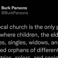 a tweet with the caption'local church is the only place where children, the elders, singles, widowes, widowes, widowes, and others