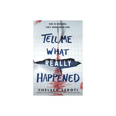 a book cover for tell me what really happened