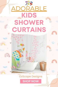 the ad for adorable kids's shower curtains is shown in pink and white colors