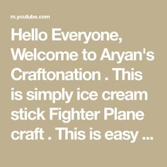 the words hello everyone, welcome to avan's craftion this is simply ice cream sticker plane craft