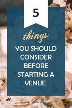 the top five things you should consider before starting a venue