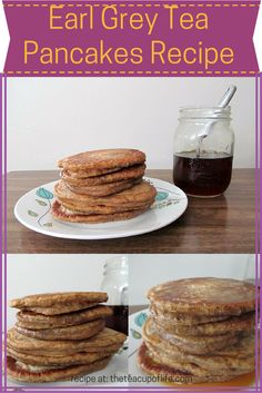 pancakes are stacked on top of each other with syrup in the background and text overlay that reads easy grey tea pancakes recipe