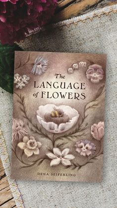 Picture of a book: The Language of Flowers by Dena Seiferling Secret Language, Victorian Art, Baby Bee