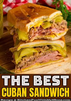 the best cuban sandwich recipe is shown on a cutting board