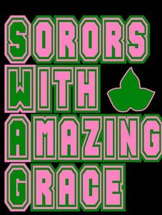 some type of sticker with the words sorry with amazing grace in green and pink