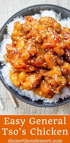 an easy general tso's chicken recipe on top of rice in a bowl