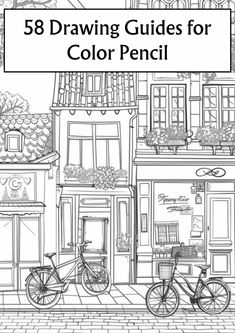 a coloring book with an image of two bicycles parked in front of a building and the words'drawing guides for color pencil '