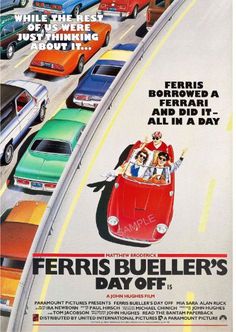 a movie poster for ferris's buller's day off with cars on the road