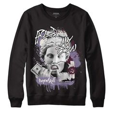 Get your product: Violet Ore 4S Dopeskill Sweatshirt Hold My Own Graphic
1. PRODUCT INFORMATION:

Proudly printed in America
5.3 oz, unisex fit
Heavy cotton, classic midweight fabric
Material: 100% cotton | Dark Gray: 50% cotton:50% polyester | Light Gray: 90% cotton:10% polyester
Double-needle stitched neckline, bottom hem, and sleeves
Quarter-turned to eliminate center crease
7/8 inch collar
Tear-away label
Machine-wash safe
Copyrighted artwork
2. SIZE CHART:
3. RETURN:
We will gladly issue yo Lottery Pack Dunks, Designed Shirts, Urban Hip Hop, Outfits Matching, Fitting Pants, Old Outfits, Matching Shoes, Black Cement, Sneaker Tee