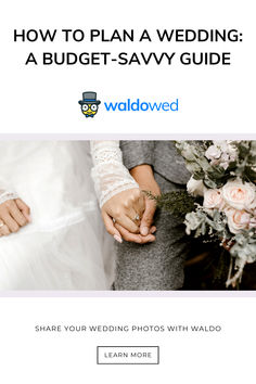 two people holding hands with the text how to plan a wedding a budget - sav guide