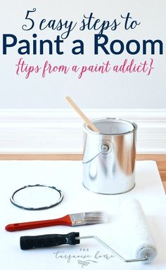 a paint can and brush sitting on top of a piece of paper with the words 5 easy steps to paint a room tips from a paint artist