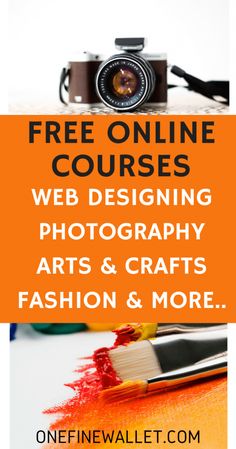 a camera with the words free online courses web designing photography arts and crafts fashion & more