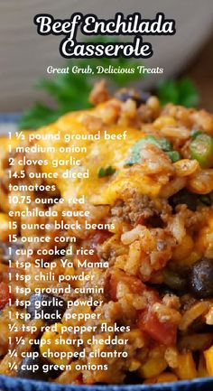 the recipe for beef enchilada casserole is shown in a blue bowl