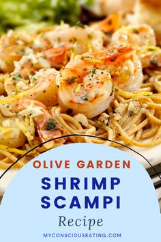 Shrimp scampi garnished with parsley and Parmesan Shrimp Scampi With Parmesan Cheese, Copycat Olive Garden Shrimp Scampi, Olive Garden Scampi Sauce Recipe, Shrimp Scampi Olive Garden Recipe, Olive Garden Shrimp Scampi Recipe, Olive Garden Shrimp Scampi, Ziti Chicken, Rice And Zucchini, Shrimp Scampi With Pasta