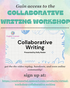 a poster with the words collaborateative writing written on it