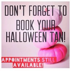 Don't forget to book your Halloween Spray Tan! #party #halloween #beautiful #fall #tan Spray Tan Quotes, Tanning Quotes, Facial Room, How To Tan