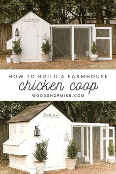 chicken coop in the yard with text overlay that reads how to build a farmhouse chicken coop