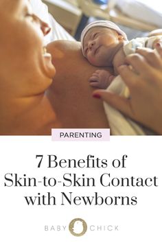 a woman holding a baby in her arms with the words 7 benefits of skin - to - skin contact with newborns