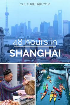 a collage of photos with the words 48 hours in shanghai