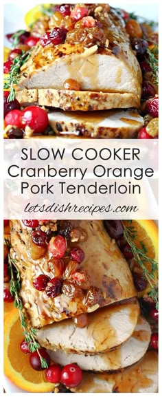 slow cooker cranberry orange pork tenderie is an easy and delicious recipe