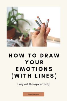 How to Draw Emotions with Lines — Thirsty For Art Line Art Therapy, Paint Your Emotions, Drawing Feelings Easy, Therapist Drawing, Draw Your Emotions, Mindful Crafts, Draw Emotions, Drawing Feelings