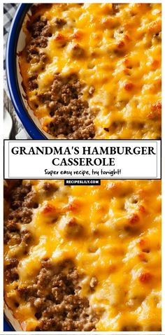 grandma's hamburger casserole with cheese and ground beef in a blue dish