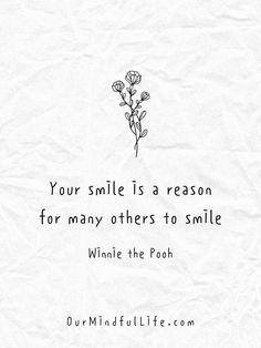 a white piece of paper with a black and white quote on it that says, your smile is a reason for many others to smile while the poop