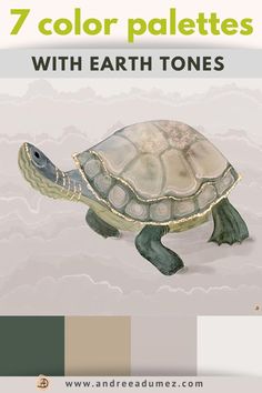 an image of a turtle with the words 7 color palettes with earth tones on it