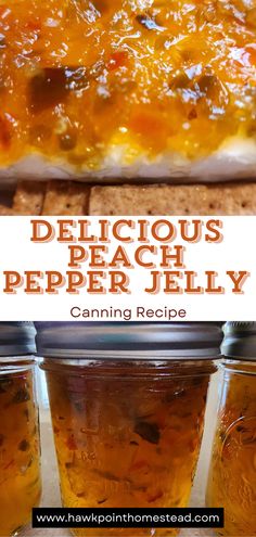 delicious peach pepper jelly canning recipe in mason jars