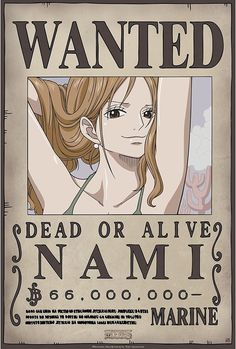 an old poster with the words wanted dead or alive nami